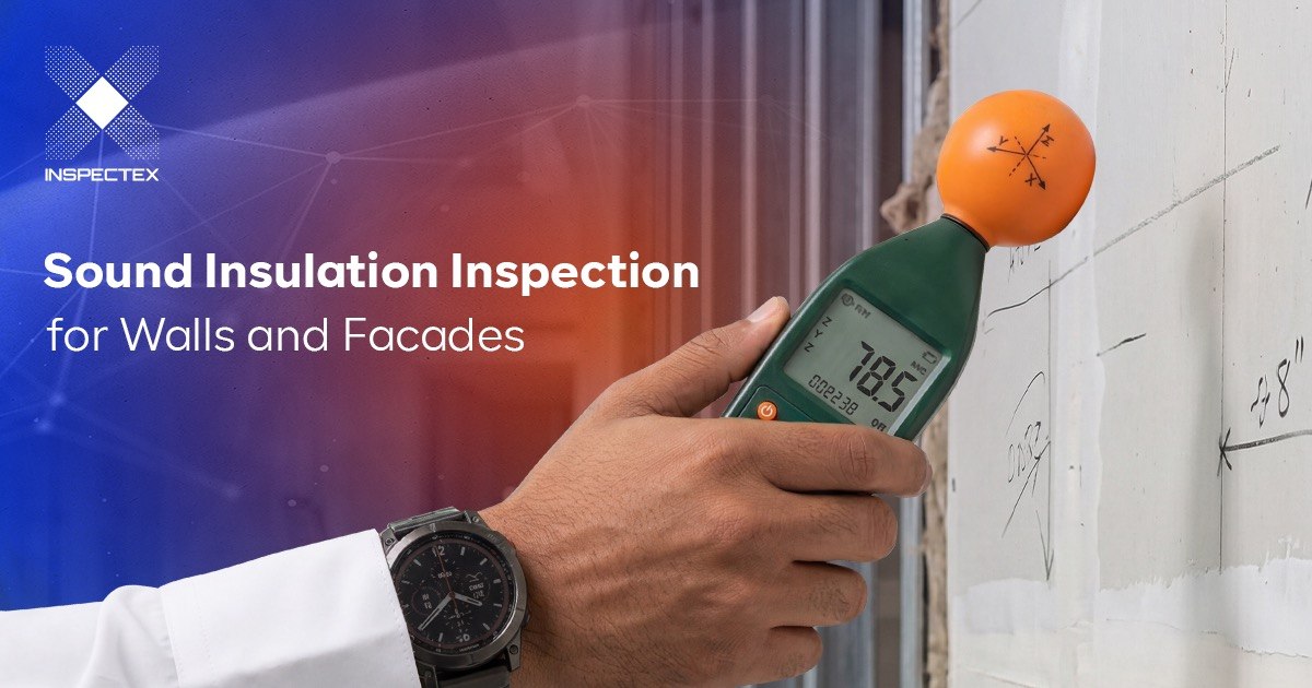 Sound Insulation Inspection for Walls and Facades: Ensuring Performance and Engineering Quality in Large-Scale Projects